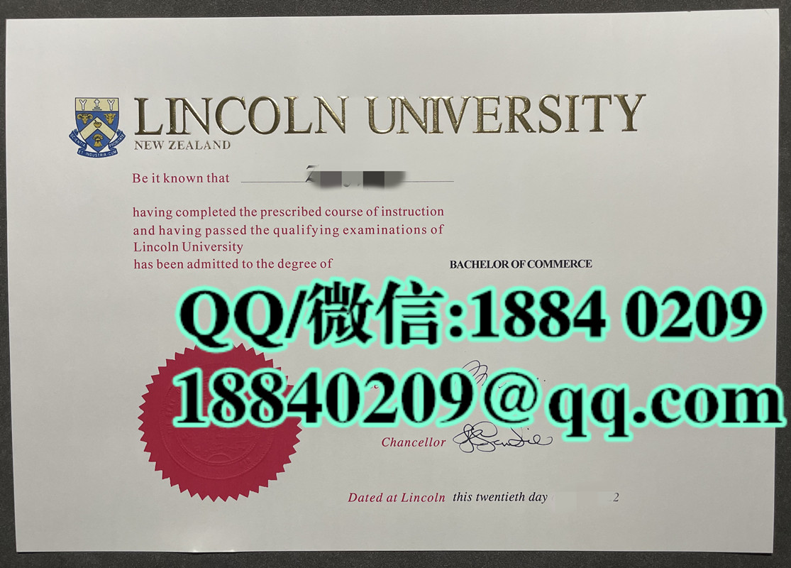 新西兰林肯大学毕业证烫金工艺，Lincoln University diploma degree
